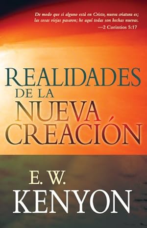 Seller image for Realidades de la nueva creacin / New Creation Realities : Una revelacin de la redencin / A Revelation of Redemption -Language: spanish for sale by GreatBookPrices