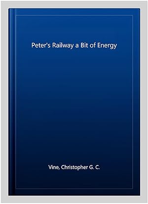 Seller image for Peter's Railway a Bit of Energy for sale by GreatBookPrices