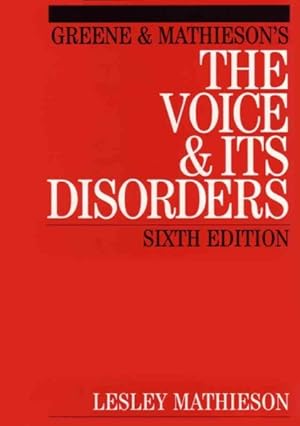 Imagen del vendedor de Greene and Mathieson's the Voice and Its Disorders a la venta por GreatBookPrices