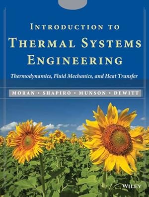 Imagen del vendedor de Introduction to Thermal Systems Engineering : Thermodynamics, Fluid Mechanics, and Heat Transfer a la venta por GreatBookPrices