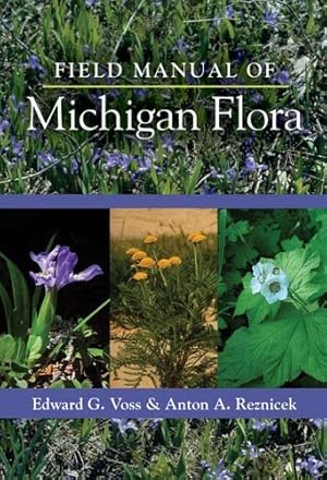 Seller image for Field Manual of Michigan Flora for sale by GreatBookPrices