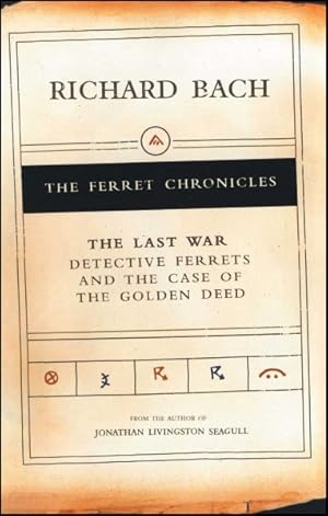 Seller image for Ferret Chronicles : The Last War Detective Ferrets and the Case of the Golden Deed for sale by GreatBookPrices