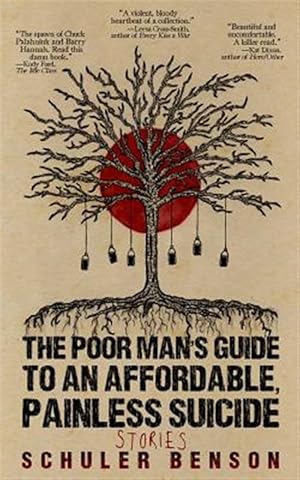 Seller image for The Poor Man's Guide to an Affordable, Painless Suicide: Stories for sale by GreatBookPrices
