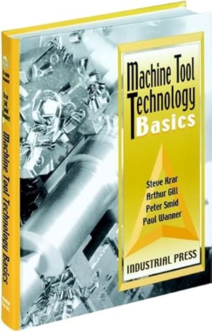 Seller image for Machine Tool Technology Basics for sale by GreatBookPrices