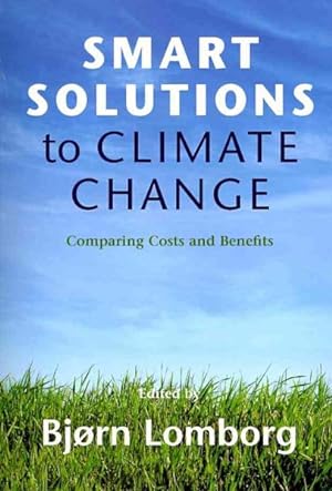 Imagen del vendedor de Smart Solutions to Climate Change : Comparing Costs and Benefits a la venta por GreatBookPrices