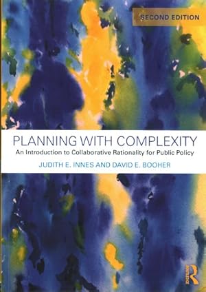 Imagen del vendedor de Planning With Complexity : An Introduction to Collaborative Rationality for Public Policy a la venta por GreatBookPrices