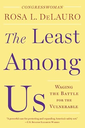 Seller image for Least Among Us : Waging the Battle for the Vulnerable for sale by GreatBookPrices