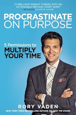 Imagen del vendedor de Procrastinate on Purpose : 5 Permissions to Multiply Your Time a la venta por GreatBookPrices