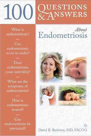 Seller image for 100 Questions & Answers About Endometriosis for sale by GreatBookPrices