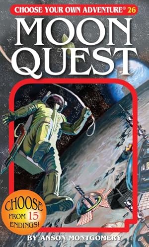 Bild des Verkufers fr Choose Your Own Adventure 26 : Moon Quest zum Verkauf von GreatBookPrices