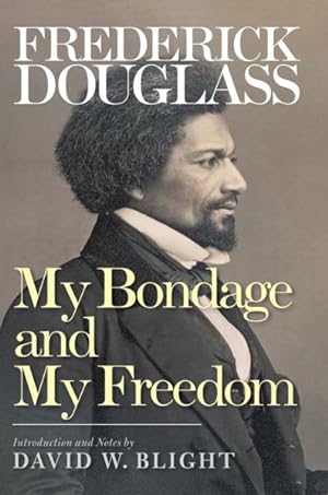 Imagen del vendedor de My Bondage and My Freedom a la venta por GreatBookPrices