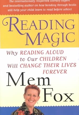 Seller image for Reading Magic : Why Reading Aloud to Our Children Will Change Their Lives Forever for sale by GreatBookPrices