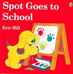 Imagen del vendedor de Spot Goes to School a la venta por GreatBookPrices