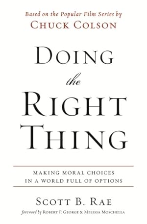 Seller image for Doing the Right Thing : Making Moral Choices in a World Full of Options for sale by GreatBookPrices