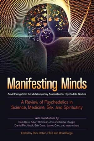 Seller image for Manifesting Minds : A Review of Psychedelics in Science, Medicine, Sex, and Spirituality for sale by GreatBookPrices