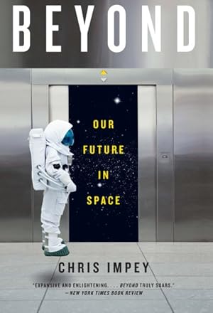 Imagen del vendedor de Beyond : Our Future in Space a la venta por GreatBookPrices