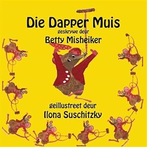 Seller image for Die Dapper Muis -Language: afrikaans for sale by GreatBookPrices