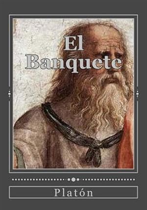 Imagen del vendedor de El Banquete -Language: spanish a la venta por GreatBookPrices