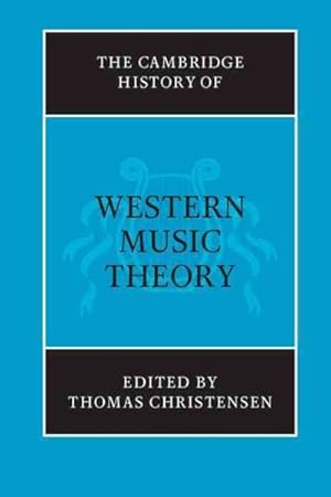 Imagen del vendedor de Cambridge History of Western Music Theory a la venta por GreatBookPrices