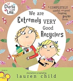 Seller image for We Are Extremely Very Good Recyclers for sale by GreatBookPrices