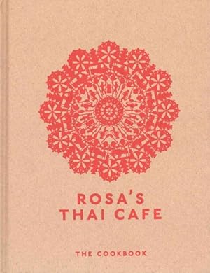 Seller image for Rosa's Thai Cafe : The Cookbook for sale by GreatBookPrices