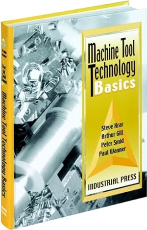 Immagine del venditore per Machine Tool Technology Basics venduto da GreatBookPrices