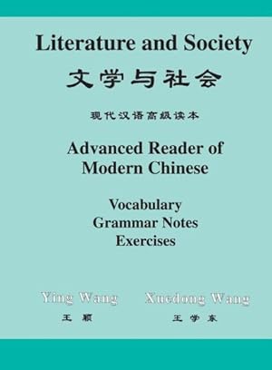 Seller image for Literature and Society : Advanced Reader of Modern Chinese for sale by GreatBookPrices