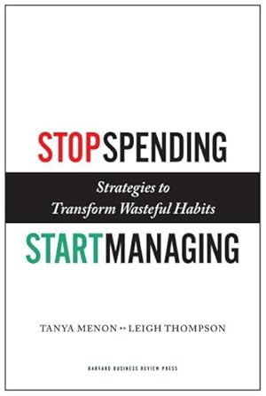 Bild des Verkufers fr Stop Spending, Start Managing : Strategies to Transform Wasteful Habits zum Verkauf von GreatBookPrices
