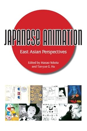 Immagine del venditore per Japanese Animation : East Asian Perspectives venduto da GreatBookPrices