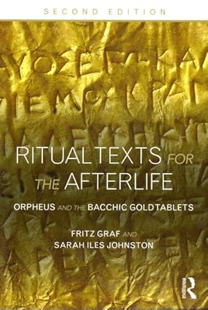 Immagine del venditore per Ritual Texts for the Afterlife : Orpheus and the Bacchic Gold Tablets venduto da GreatBookPrices