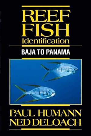 Bild des Verkufers fr Reef Fish Identification : Baja to Panama zum Verkauf von GreatBookPrices