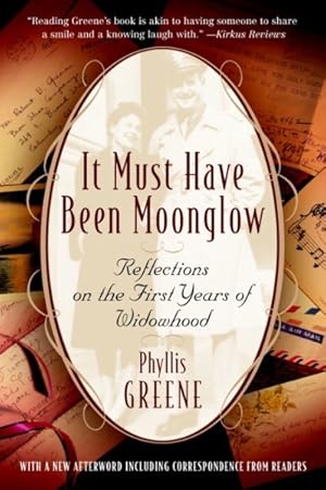 Seller image for It Must Have Been Moonglow : Reflections on the First Years of Widowhood for sale by GreatBookPrices