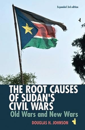 Seller image for Root Causes of Sudan's Civil Wars : Old Wars & New Wars for sale by GreatBookPrices
