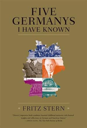 Seller image for Five Germanys I Have Known for sale by GreatBookPrices