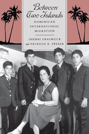 Seller image for Between Two Islands : Dominican International Migration for sale by GreatBookPrices