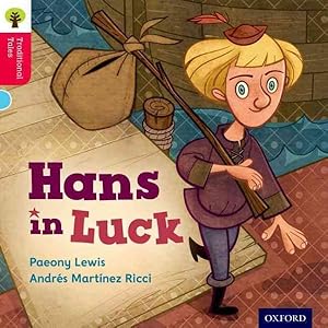 Bild des Verkufers fr Oxford Reading Tree Traditional Tales: Level 4: Hans in Luck zum Verkauf von GreatBookPrices