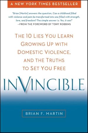 Seller image for Invincible : The 10 Lies You Learn Growing Up With Domestic Violence, and the Truths to Set You Free for sale by GreatBookPrices