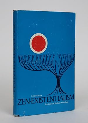 Bild des Verkufers fr Zen-Existentialism: The Spiritual Decline of the West. A Positive Answer to the Hippies zum Verkauf von Minotavros Books,    ABAC    ILAB