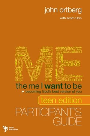 Image du vendeur pour Me I Want to Be, Teen Edition Participant's Guide : Becoming God's Best Version of You mis en vente par GreatBookPrices