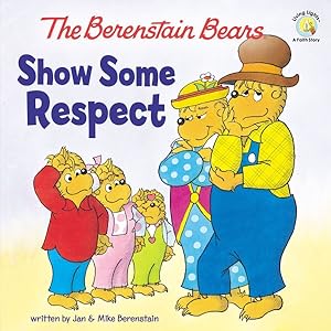 Seller image for Berenstain Bears Show Some Respect for sale by GreatBookPrices