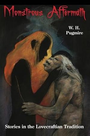 Imagen del vendedor de Monstrous Aftermath: Stories in the Lovecraftian Tradition a la venta por GreatBookPrices