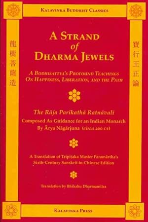 Bild des Verkufers fr Strand of Dharma Jewels : A Bodhisattva's Pofound Teachings on Happiness, Liberation, and the Path zum Verkauf von GreatBookPrices