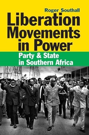 Seller image for Liberation Movements in Power : Party & State in Southern Africa for sale by GreatBookPrices
