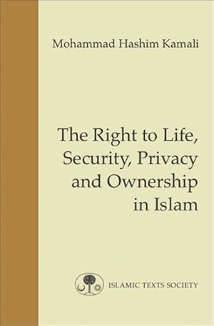 Seller image for Right to Life, Security, Privacy and Ownership in Islam for sale by GreatBookPrices