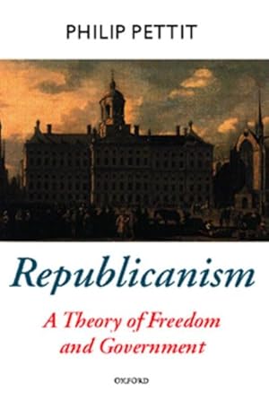 Immagine del venditore per Republicanism : A Theory of Freedom and Government venduto da GreatBookPrices