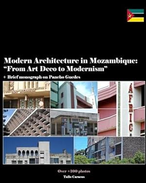 Seller image for Modern Architecture in Mozambique, Africa: From Art Deco to Late Modernism for sale by GreatBookPrices