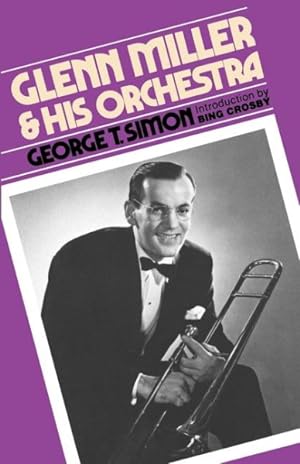Imagen del vendedor de Glenn Miller and His Orchestra a la venta por GreatBookPrices
