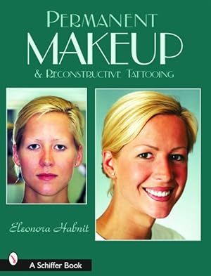 Seller image for Permanent Makeup and Reconstructive Tattooing for sale by GreatBookPrices