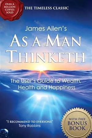 Imagen del vendedor de As a Man Thinketh : With the Way of Peace Bonus Book a la venta por GreatBookPrices