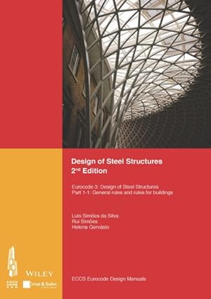 Imagen del vendedor de Design of Steel Structures : Eurocode 3: Designof Steel Structures: General Rules and Rules for Buildings a la venta por GreatBookPrices